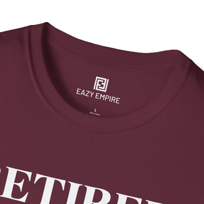 Retired Worked My Whole Life T-Shirt