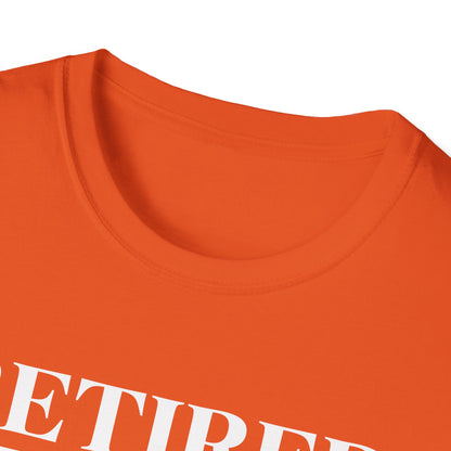 Retired-My Coworkers Got Me This Shirt T-Shirt