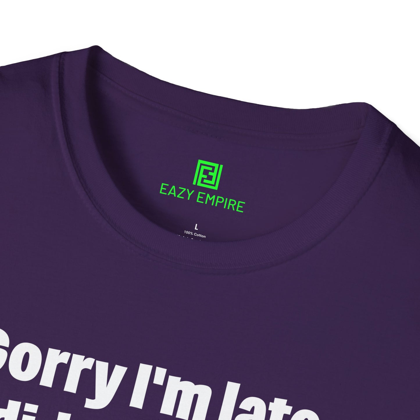 'Sorry I'm Late. I Didn't Want to Come.' T-Shirt