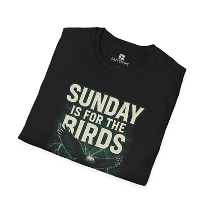 Sunday Is for the Birds T-Shirt
