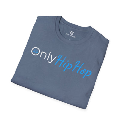 Only Hip Hop T-Shirt