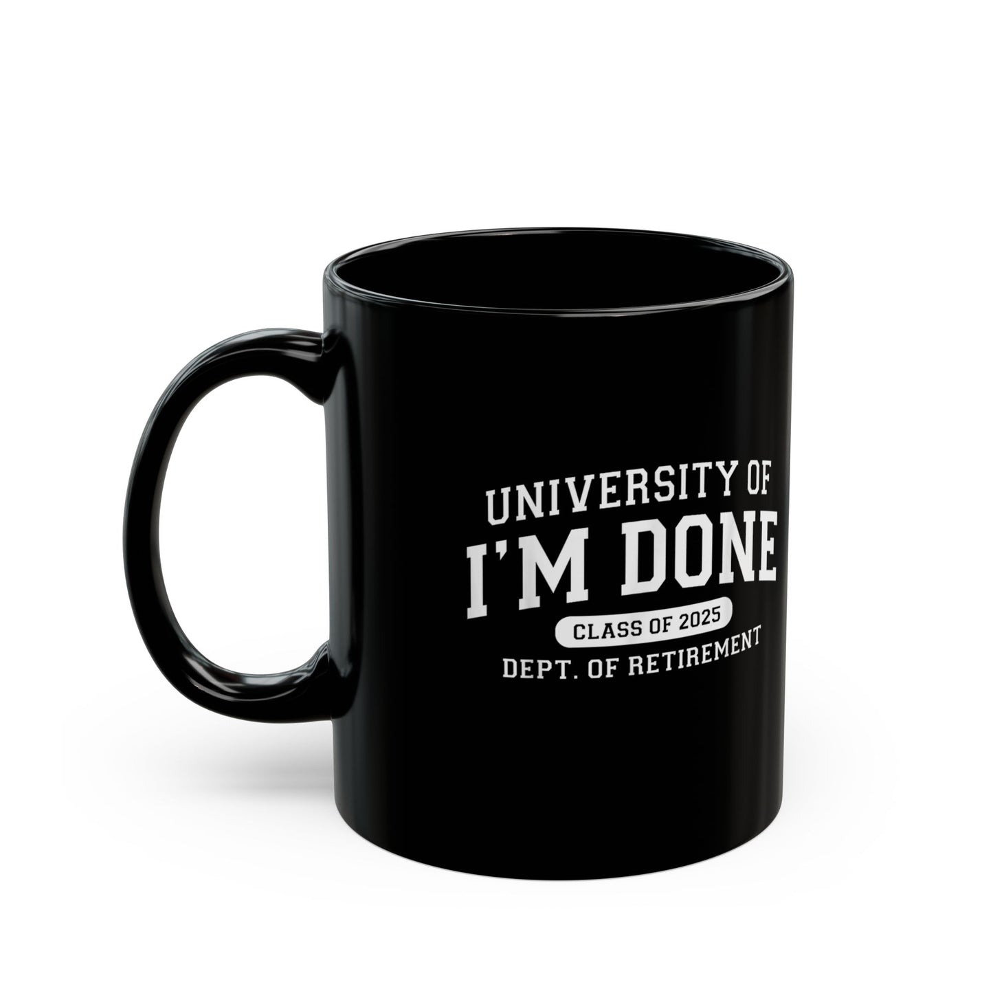 Coffee Mug - 'I'm Done' Class of 2025