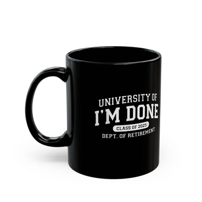 Coffee Mug - 'I'm Done' Class of 2025