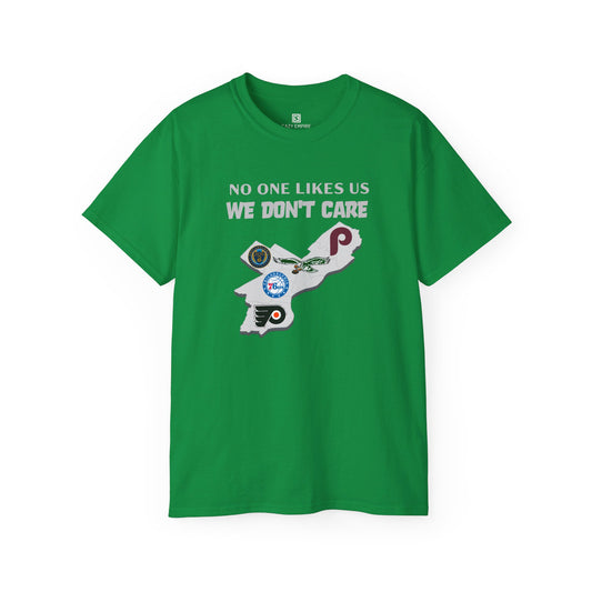 'No One Like Us We Don't Care' Philly Sports Teams Unisex Tee