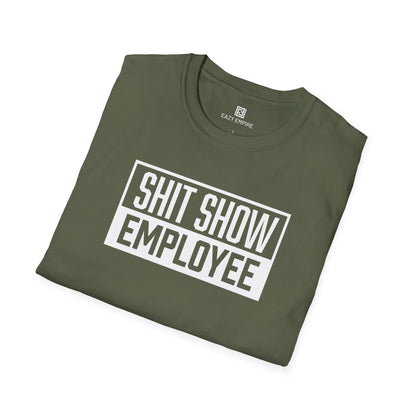 Shit Show Employee T-Shirt