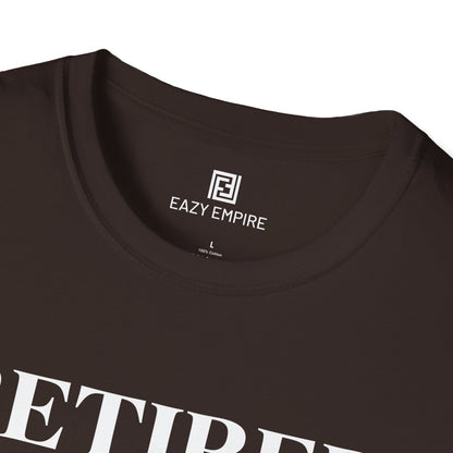 Retired Worked My Whole Life T-Shirt