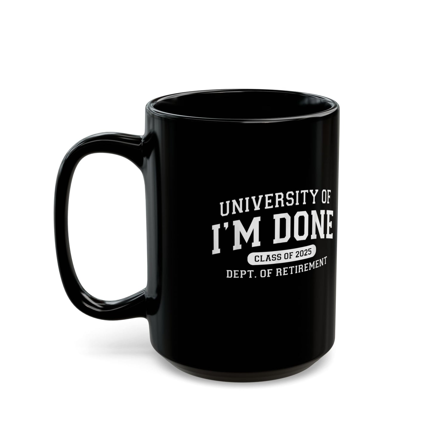 Coffee Mug - 'I'm Done' Class of 2025
