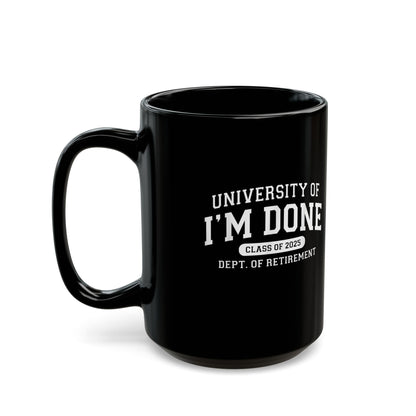 Coffee Mug - 'I'm Done' Class of 2025