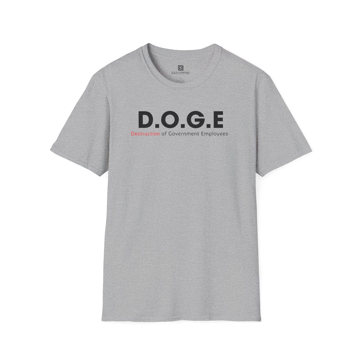 D.O.G.E. Destruction of Government Employees T-Shirt