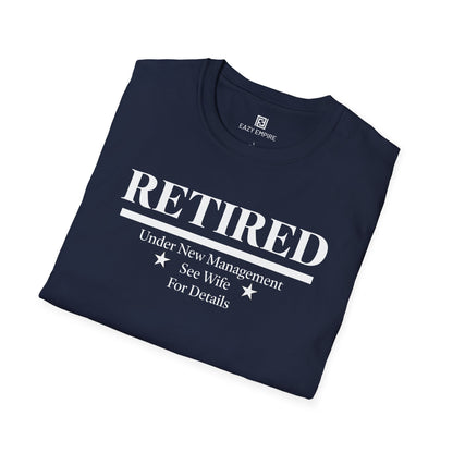 Retired Under New Management T-Shirt