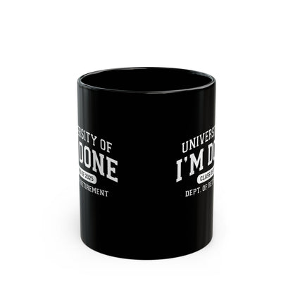 Coffee Mug - 'I'm Done' Class of 2025