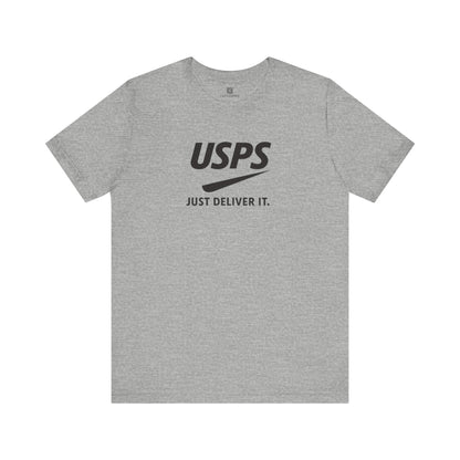 USPS Just Deliver It T-Shirt