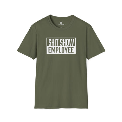 Shit Show Employee T-Shirt