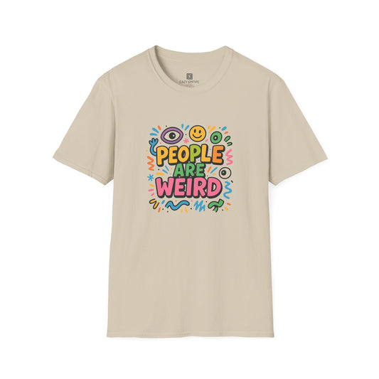People Are Weird T-Shirt