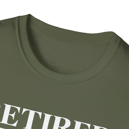 Retired-My Coworkers Got Me This Shirt T-Shirt