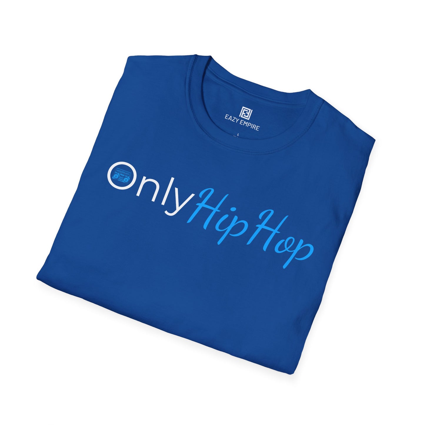 Only Hip Hop T-Shirt