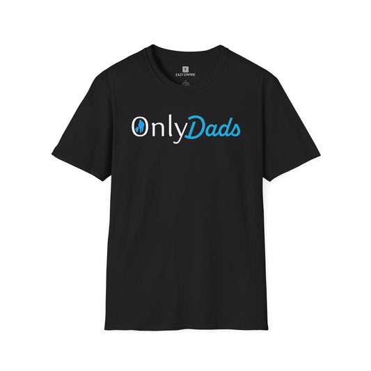 Only Dads (with Kid) T-Shirt